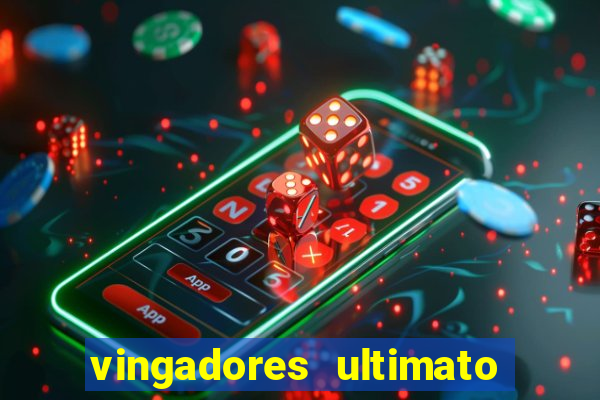 vingadores ultimato dublado download